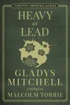 Heavy as Lead