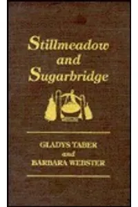 Stillmeadow and Sugarbridge