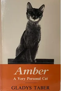 Amber, A Very Personal Cat
