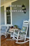 Sweet Tea and Southern Grace