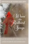 When the Redbird Sings