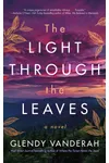 The Light Through the Leaves