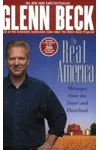 The Real America: Messages from the Heart and Heartland