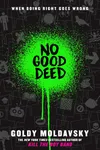 No Good Deed / Eat Dirt