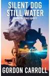 Silent Dog Still Water