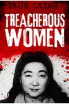 Treacherous Women - Sex, temptation and betrayal