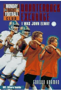 Quarterback Exchange: I Was John Elway