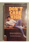 Don't Care High