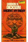Ancient, My Enemy