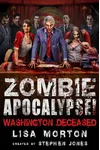 Zombie Apocalypse! Washington Deceased