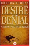 Desire and Denial: Celibacy and the Church