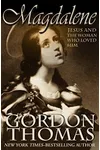 Magdalene: Jesus and the Woman Who Loved Him