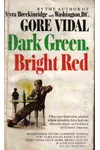 Dark Green, Bright Red