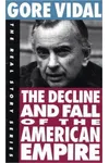 The Decline and Fall of the American Empire