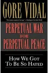 Perpetual War for Perpetual Peace
