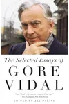 The Selected Essays of Gore Vidal