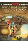 How Obelix Fell into the Magic Potion