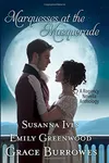 Marquesses at the Masquerade
