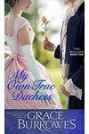 My Own True Duchess