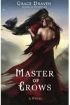 Master of Crows