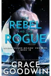 The Rebel and the Rogue
