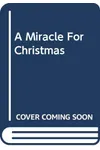 A Miracle for Christmas