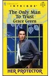 The Only Man to Trust