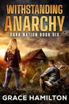 Withstanding Anarchy