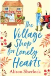 The Village Shop for Lonely Hearts