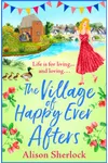 The Village of Happy Ever Afters
