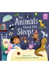 The Animals Would Not Sleep!