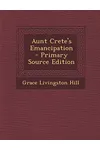 Aunt Crete's Emancipation