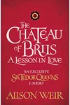 The Chateau of Briis: A Lesson in Love