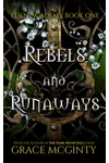 Rebels and Runaways