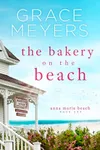 The Bakery On The Beach: Book One