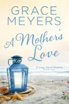 A Mother's Love: Book 5
