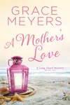 A Mother's Love: Book 6