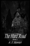 The Hard Road