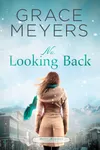 No Looking Back: Book 1