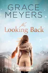 No Looking Back: Book 3
