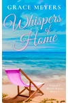 Whispers Of Home: Book 1