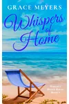 Whispers Of Home: Book 4