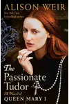 The Passionate Tudor