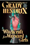 Witchcraft for Wayward Girls