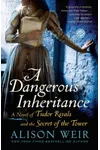 A Dangerous Inheritance
