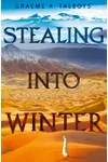 Stealing Into Winter