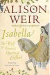 Isabella: She-Wolf of France, Queen of England