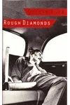 Rough Diamonds
