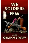 We Soldiers Few