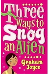 Three Ways to Snog an Alien